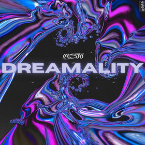 dreamality (explicit)