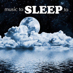 Music To Sleep To (睡眠音乐)