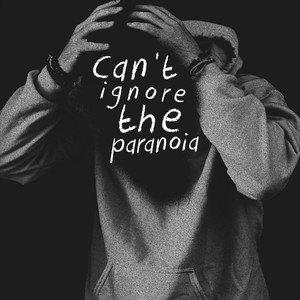 cantignoretheparanoia