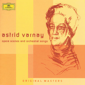 Astrid Varnay - Complete Opera Scenes and Orchestral Songs on Dg (瓦格纳,贝多芬,威尔第:阿斯特丽德·瓦内 - 德意志留声机发型的完整的歌剧场景和管弦乐歌曲)