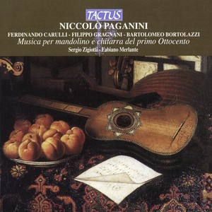 Mandolin and Guitar Recital: Zigiotti, Sergio / Merlante, Fabiano - PAGANINI, N. / BORTOLAZZI, B. / CARULLI, B. / GRAGNANI, F.
