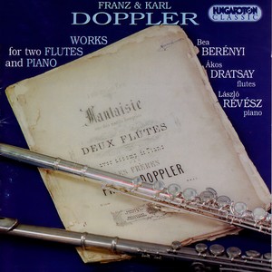 Doppler, F. / Doppler, K.: Works for 2 Flutes and Piano