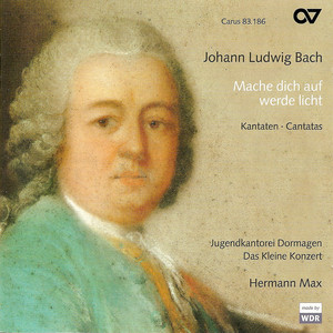 Bach, L.: Mache Dich Auf, Werde Licht / Ja, Mir Hast Du Arbeit Gemacht / Er Machet Uns Lebendig / Die Mit Tranen Saen