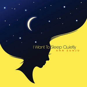 조용히 잠들고 싶어요 (I Want To Sleep Quietly)
