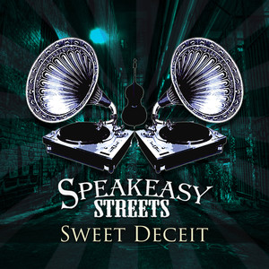 sweet deceit - speakeasy streets/yoni benshlomo/sharif williams