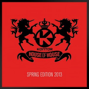 Kontor House of House - Spring Edition 2013