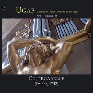 Rameau: Cintegabelle, UGAB, Vol. 1 (L'univers de l'orgue - The World of Organ)