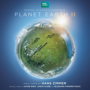 Planet Earth II (Original Television Soundtrack) (地球脉动 第二季 纪录片原声带)
