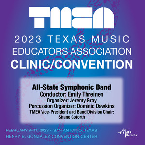 2023 (TMEA) Texas Music Educators Association: All-State Symphonic Band