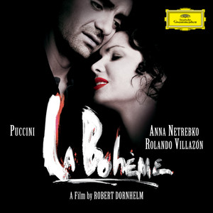 Puccini: La Bohème (Original Motion Picture Soundtrack / Live) (ラ・ボエーム)