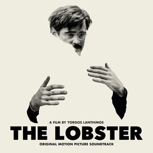The Lobster (Original Motion Picture Soundtrack) (龙虾 电影原声带)