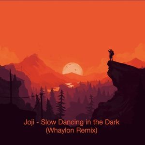 slow dancing in the dark (whaylon remix)