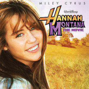 Hannah Montana The Movie (汉娜·蒙塔娜:电影版 电影原声带)