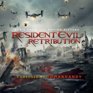 Resident Evil: Retribution (Music from the Motion Picture) (生化危机5:惩罚 电影原声带)