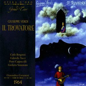 Verdi: Il Trovatore (威尔第:游唱诗人)