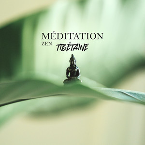 Méditation Zen Tibétaine: Belle Musique Ambiante avec des Éléments de Sons de la Nature pour la Pratique de la Méditation et des Exercices de Yoga
