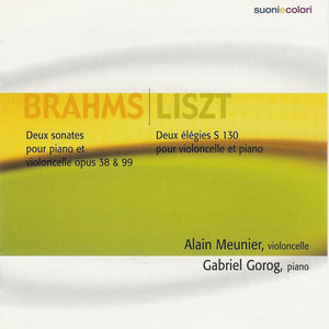 Brahms : Two Sonatas for cello and piano / Liszt - Two Elegies for cello and piano