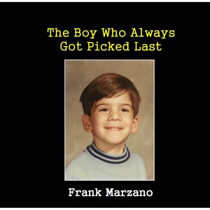 The Boy Who Always Got Picked Last