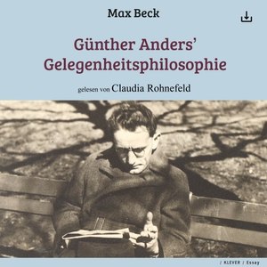 Günther Anders' Gelegenheitsphilosophie