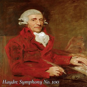 Haydn: Symphony No. 100 (海顿:伦敦交响曲第2卷)