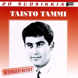 20 Suosikkia / Muistojeni ruusut