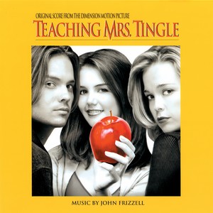 Teaching Mrs. Tingle (Original Score From The Dimension Motion Picture) (给汀格尔老师上一课 电影原声带)