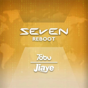 Seven （Jiaye Reboot） （Jiaye Reboot）Mp3下载-Jiaye