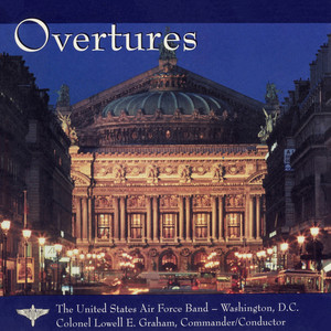 UNITED STATES AIR FORCE BAND: Overtures