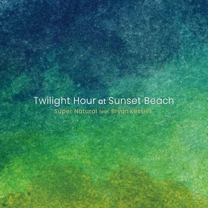 twilightsunset,twilighttown twilight hour at sunset beach (feat. bryan kessler)