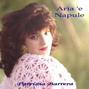 Aria e Napule. Patrizia Barrera