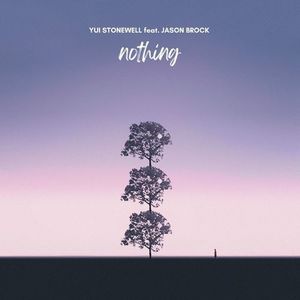 nothing (feat. ジェイソン ブロック)