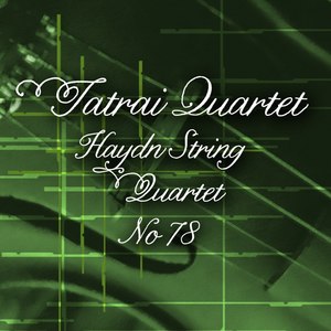 Haydn: String Quartet No. 78 - Beethoven: String Quartet in D Major