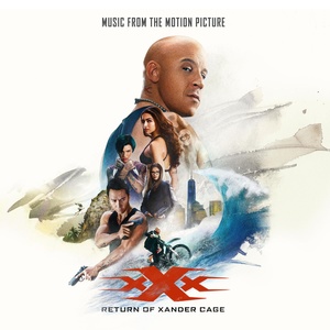 xXx: Return of Xander Cage (Music from the Motion Picture) (极限特工:终极回归 电影原声带)