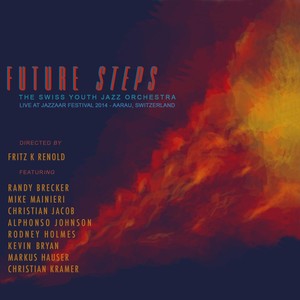 Future Steps: Live at Jazzaar Festival 2014 (Aarau, Switzerland)