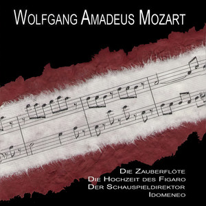 The Magic Flute (Zauberflöte) ; the Marriage of Figaro (Die Hochzeit Des Figaro) ; Iomeneo - Cosi Fan Tutte