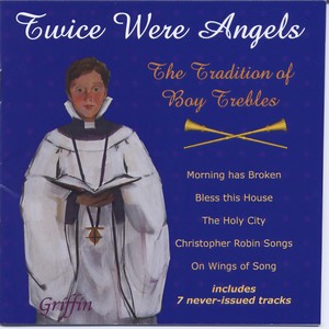 Twice were Angels: The Tradition of Boy Trebles
