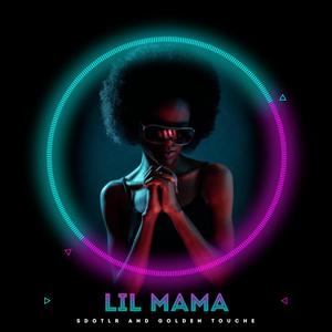 lil mama (feat. sdotlr)