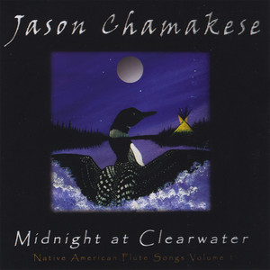 midnight at clearwater, native american flute songs, vol. 1