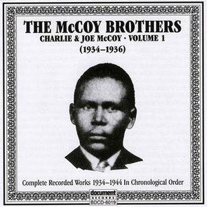 The Mccoy Brothers (Charlie & Joe Mccoy) Vol. 1 (1934-1936)