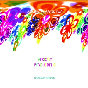 AdxRec. Session II. Strictly Psychedelic