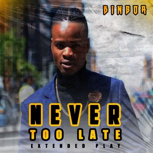 Never Too Late (Explicit)