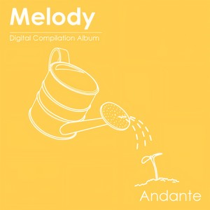 "Melody" Project Part.1 - Andante