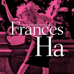 Frances Ha (Music From The Motion Picture) OST (弗兰西丝·哈 电影原声带)