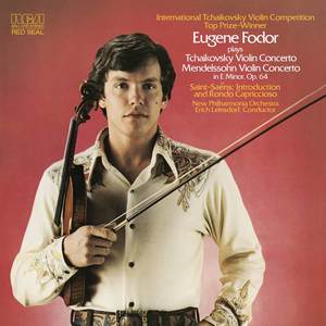Tchaikovsky: Violin Concerto in D, Op. 35; Saint-Saens: Introduction and Rondo Capriccioso; Mendelssohn: Violin Concerto, Op. 64 in E Minor (柴可夫斯基:D大调小提琴协奏曲,作品35 - 圣桑:引子与回旋随想曲 - 门德尔松:E小调小提琴协奏曲,作品64)