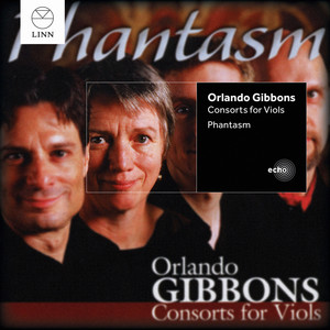 Gibbons: Consorts for Viols (吉本斯:家庭维奥尔乐队)