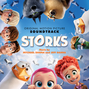 Storks (Original Motion Picture Soundtrack) (逗鸟外传:萌宝满天飞 电影原声带)