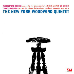 Poulenc: Sextet for Piano and Wind Quintet, Op. 100 - Riegger: Concerto for Piano and Woodwind Quintet, Op. 53 (Remastered)