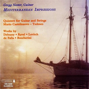 CASTELNUOVO-TEDESCO, M.: Guitar Quintet, Op. 143 / DEBUSSY, C.: Petite suite / RAVEL, M.: Le tombeau de Couperin (Mediterranean Impressions) (Nestor)