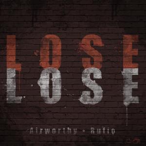 lose lose (feat. rufio)