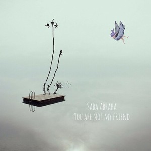 You Are Not My Friend